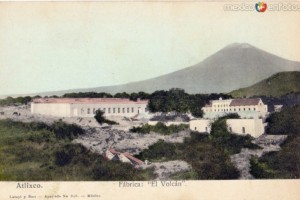 Historia del trabajo: la fábrica El Volcán, en Atlixco Puebla (1925-1985)