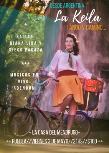 Desde Argentina, La Keila, Tango y Camino/Mendrugo, Viernes 3 de mayo
