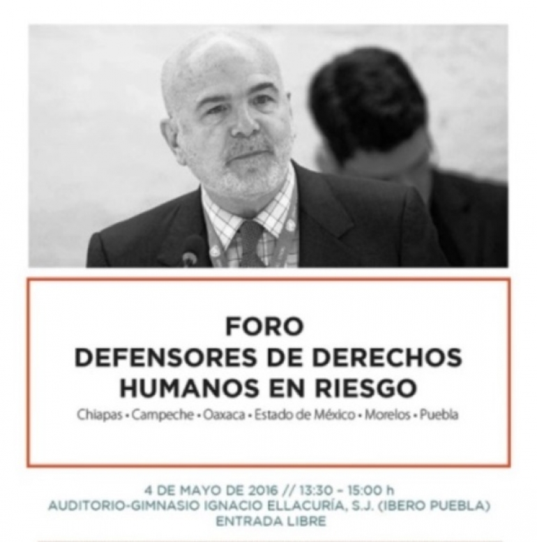 Defensores de derechos humanos en riesgo/Foro Miércoles 4 de Mayo