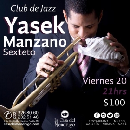 Yasek Manzano, la trompeta prodigio, en El Mendrugo/Viernes 20 a las 9 pm