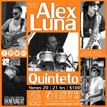 Los músicos del Mendrugo: Alex Luna Quinteto
