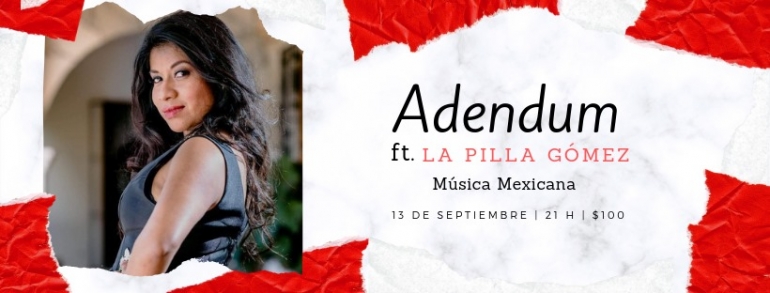 Adendum: música mexicana con la Pilla Gómez en El Mendrugo