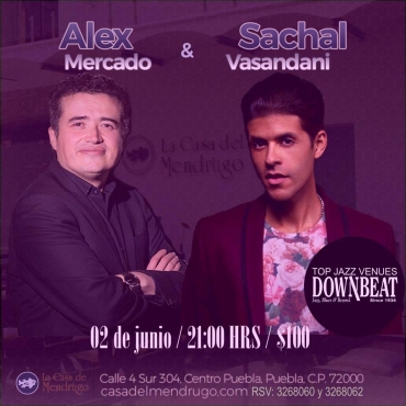 Alex Mercado & Sachal Vasandani/Jazz en el Mendrugo/Viernes 2 de Junio