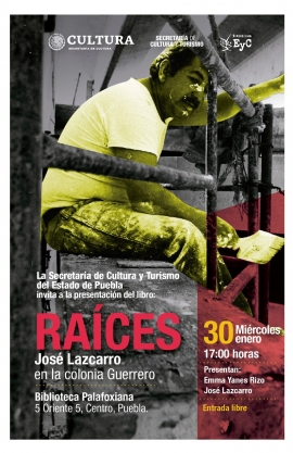 Raíces, libro sobre la vida del pintor José Lazcarro, de la historiadora Emma Yanes Rizo